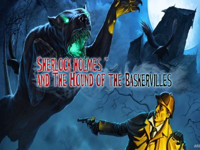 Sherlock Holmes and The Hound of The Baskervilles