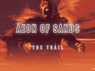 Aeon of Sands: The Trail