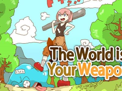 The World is Your Weapon