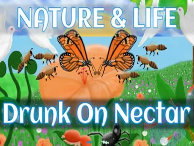 Nature And Life – Drunk On Nectar