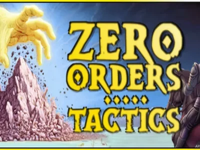 Zero Orders Tactics