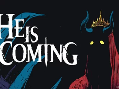 He is Coming